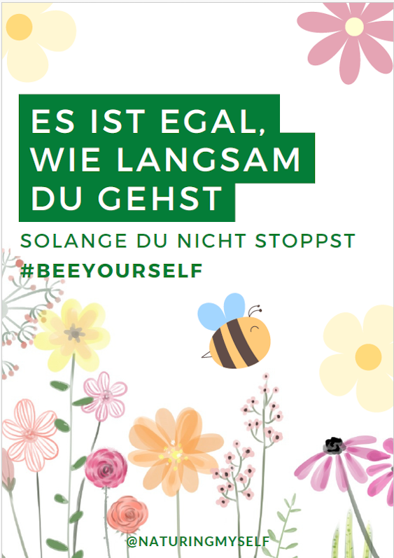 Naturing Myself - Motivation für dich - Motivationsposter - Es ist egal, wie langsam du gehst